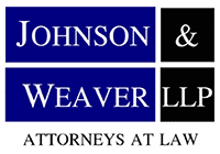 Johnson & Weaver, LLP